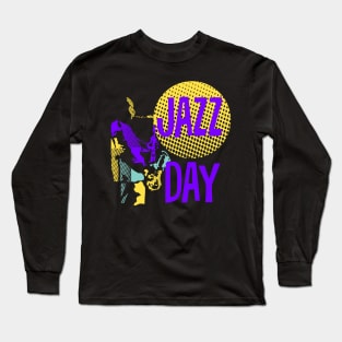 Modern Style Jazz Day Long Sleeve T-Shirt